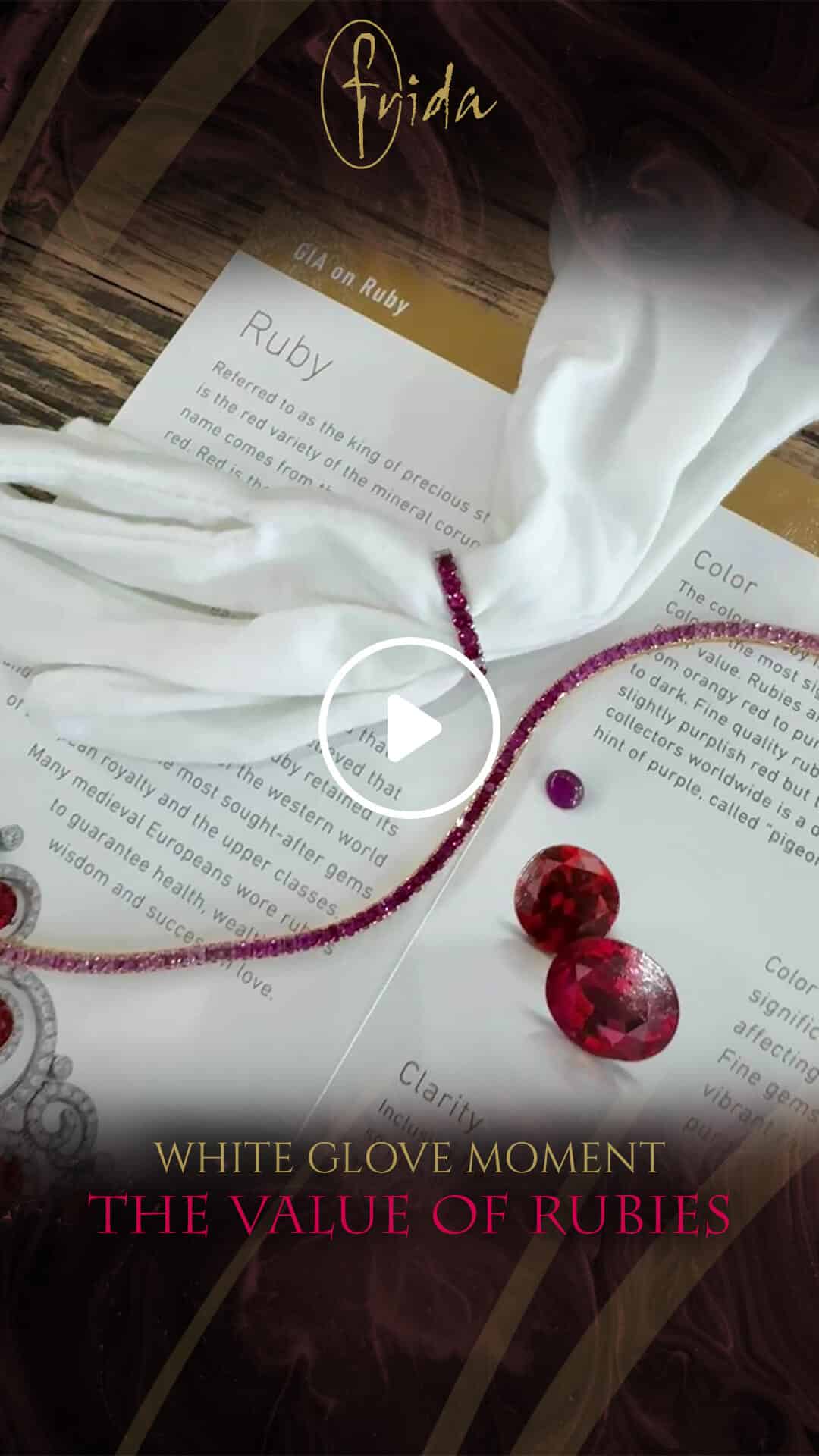 The value of ruby gemstones. White Glove Moment. FRIDA | Fine Jewellery.